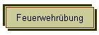 Feuerwehrbung