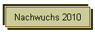 Nachwuchs 2010