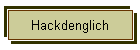 Hackdenglich